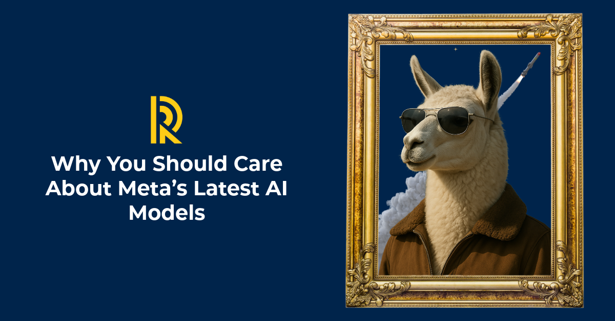 Why You Should Care About Meta’s Latest AI Models