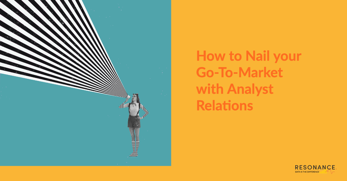 How to use analyst relations to nail your go-to-market strategy